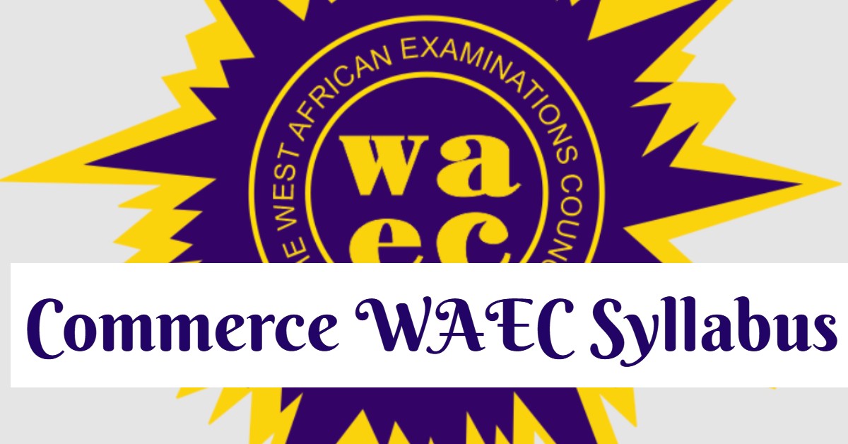 WAEC Syllabus - Commerce