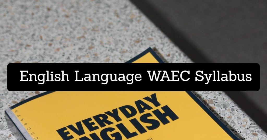 English Language WAEC Syllabus