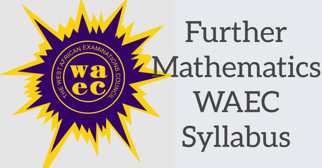4534612-further-mathematics-waec-syllabus